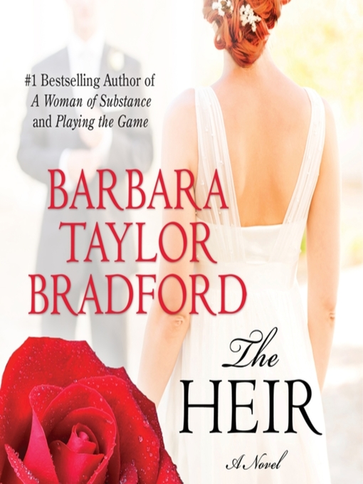 Title details for The Heir by Barbara Taylor Bradford - Available